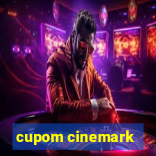 cupom cinemark